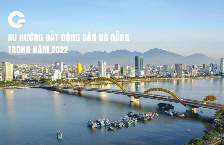 Xu hướng bất động sản Đà Nẵng trong năm 2022